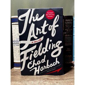 Art of Fielding : A Novel by Chad Harbach (2011, Hardcover)